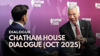SM Lee Hsien Loong at the Chatham House Dialogue (Oct 2025)