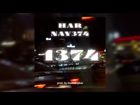 Har  - 1374 (feat. NAY 374)