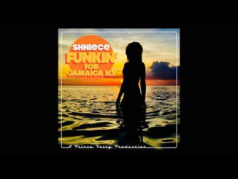Prince Fatty Featuring Shniece*  – Funkin' For Jamaica (N.Y.)