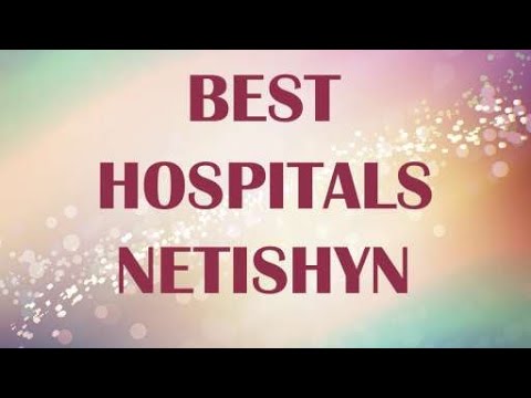 Best Hospitals in Netishyn, Ukraine