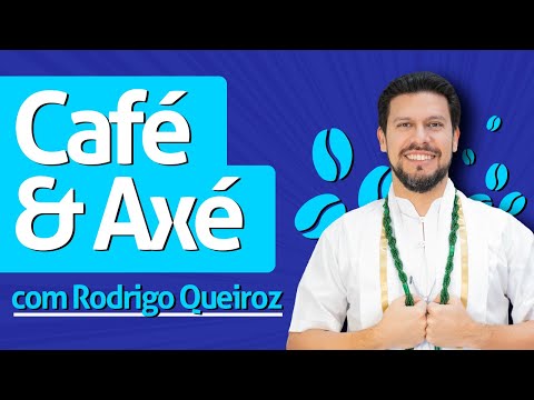 Café com Axé Segundou com Pai Rodrigo | Ep. 231 Diário do Médium #estudeumbanda