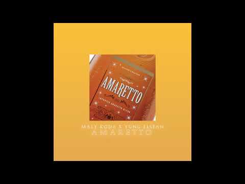 maly koda x yung elsean - amaretto | amaretto mixtape