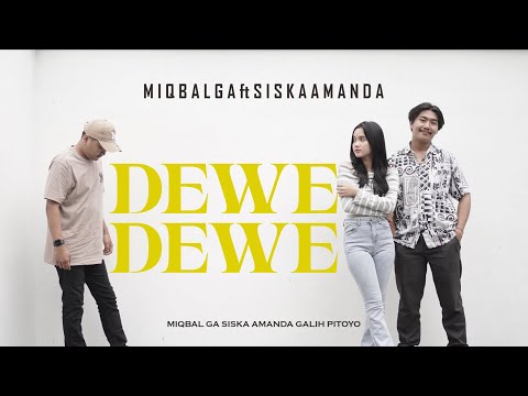 MIQBAL GA Ft. SISKA AMANDA - DEWE DEWE- (Official Music Video) Aku lan koe raiso