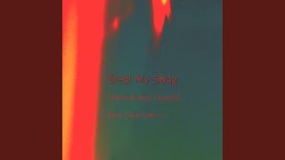 Steal My Swag Music Video