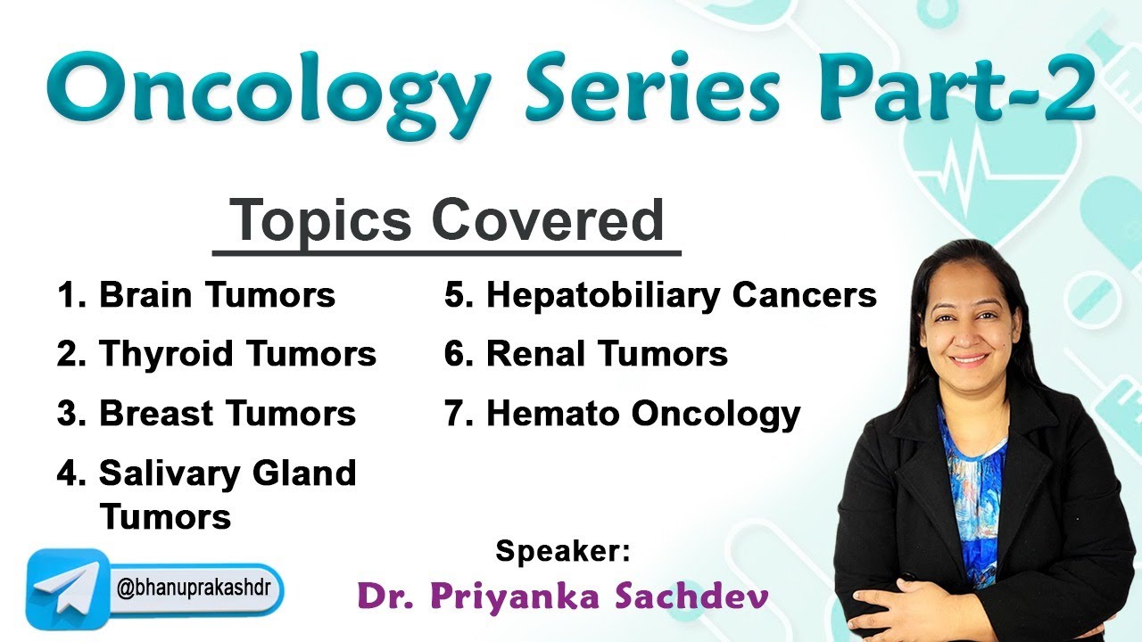 Mastering Oncology with Dr. Priyanka Sachdev (Part-2) : National exit test, Usmle, Neetpg #oncology
