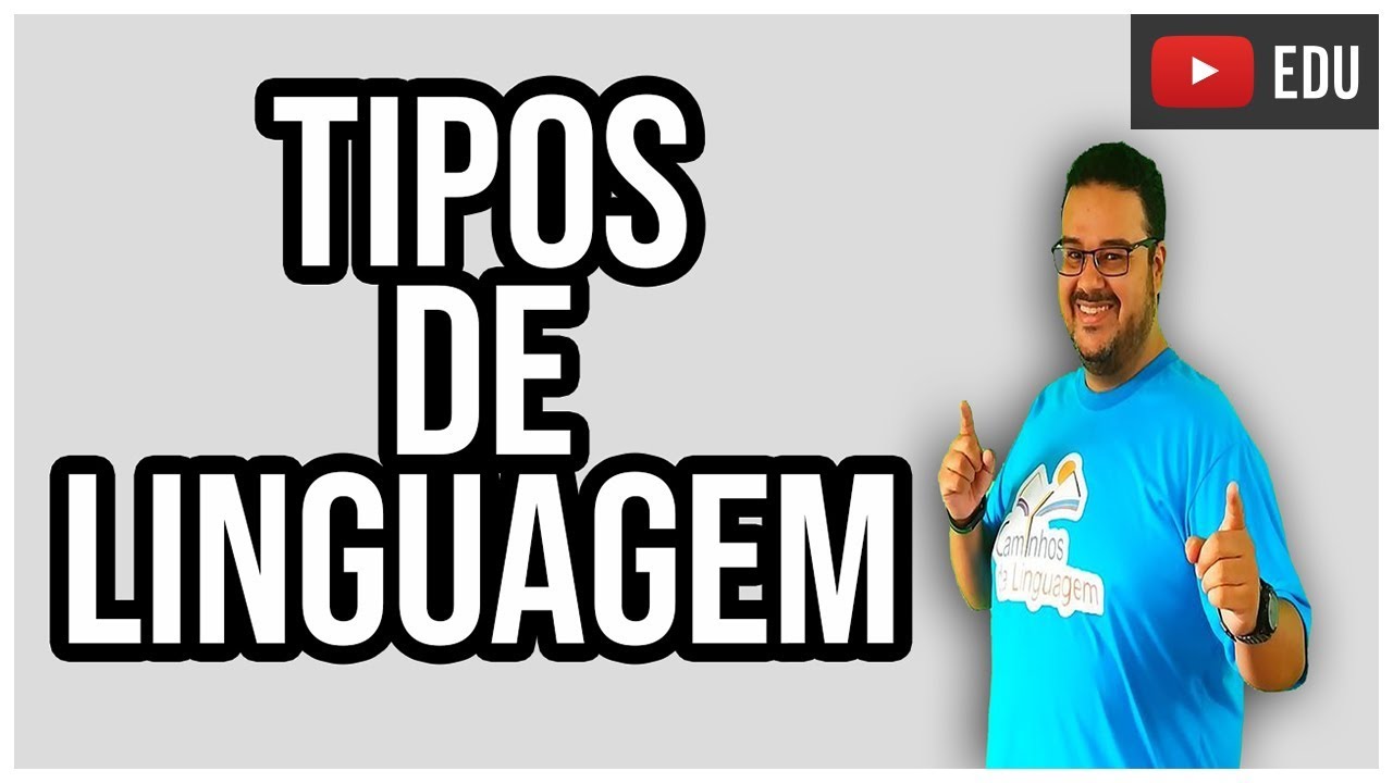TIPOS DE LINGUAGEM