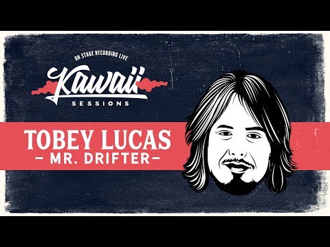 Kawaii Session w/ Tobey Lucas - Mr. Drifter