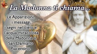 La Madonna ti chiama…Apparizioni,i segni nel cielo e l’acqua miracolosa della Madonna a San Damiano