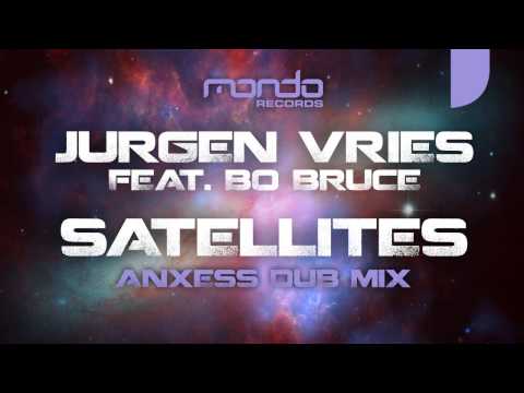 Jurgen Vries feat. Bo Bruce - Satellites (Anxess Dub)