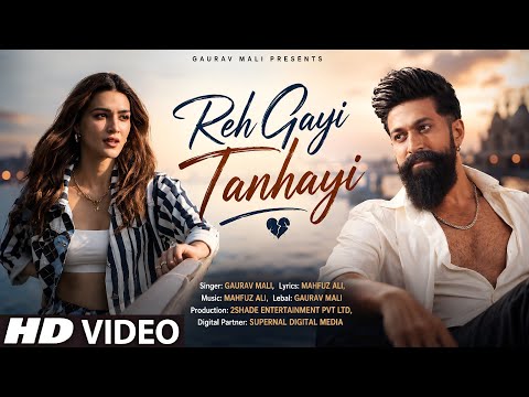 New Song 2026 | New Hindi Song | Reh Gayi Tanhayi | Yash | Kriti Sanon | New Song