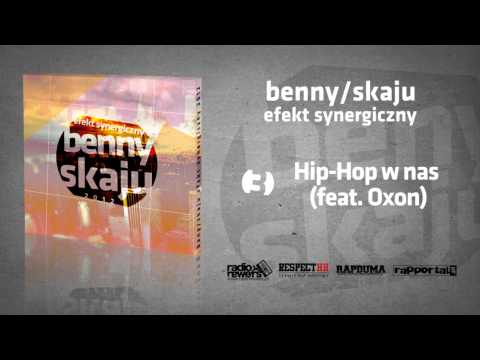 03. Benny/Skaju - Hip-Hop w nas (feat. Oxon)