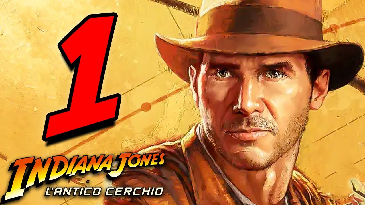 INDIANA JONES e L'ANTICO CERCHIO [Walkthrough Gameplay ITA - PARTE 1] - INDY è TORNATO!!