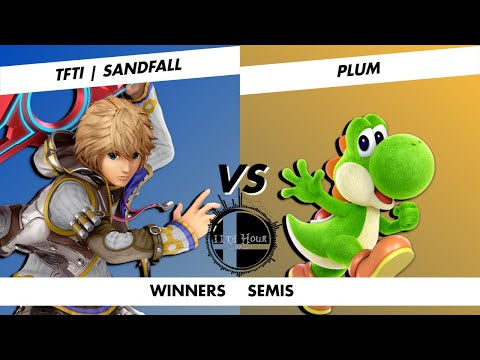11th Hour Monthly #2 - TFTI | Sandfall (Shulk) VS Plum (Yoshi) - Winners Semis