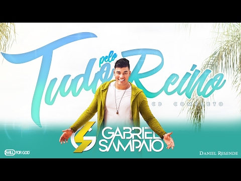 EP Tudo Pelo Reino - Gabriel Sampaio (EP Completo)