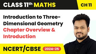 Introduction to Three-Dimensional Geometry - Chapter Overview & Introduction | Class 11 Maths Ch 11