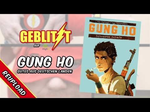 Gung Ho - Gutes aus deutschen Landen! - "Geblitzt"