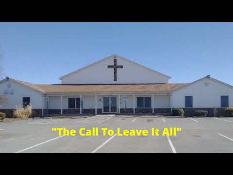 Sunday Morning 6.5.22 "The Call To Leave It All"