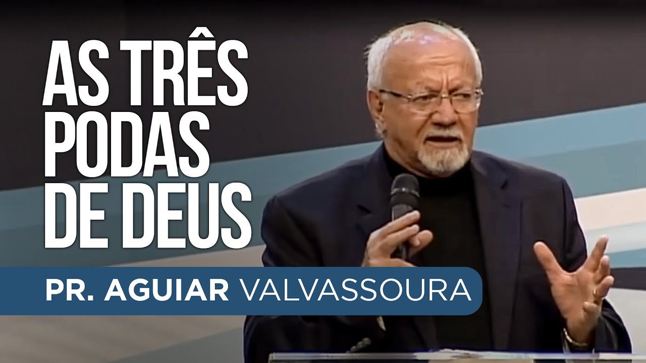 AS TRÊS PODAS DE DEUS I PR  AGUIAR VALVASSOURA