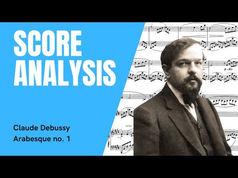 Debussy - Arabesque no.1 Score Analysis (Harmonic and Structural)