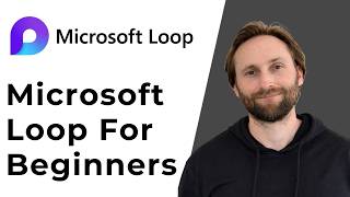 How to Use Microsoft Loop for Beginners [Full Guide 2026]