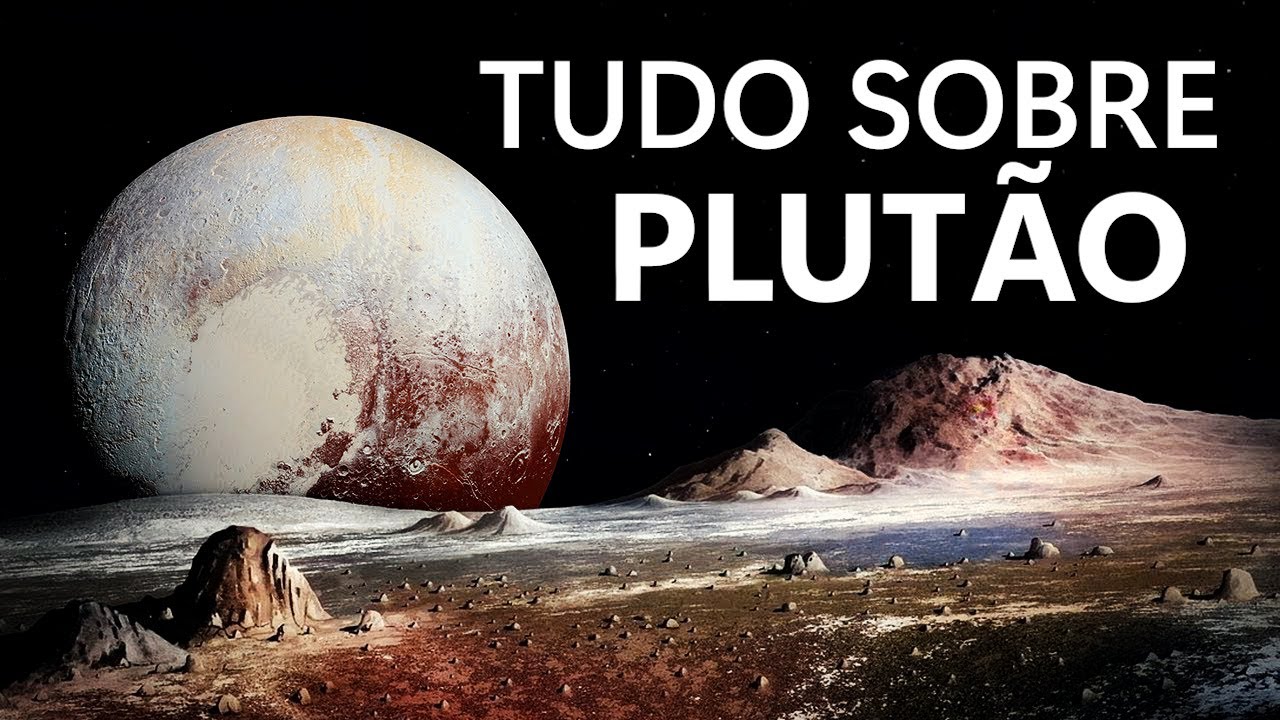 TUDO QUE VOCÊ PRECISA SABER Sobre PLUTÃO