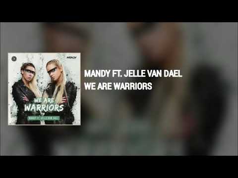 Mandy Ft. Jelle Van Dael - We Are Warriors (Extended Mix)