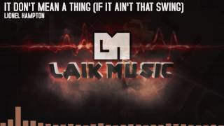 Lionel Hampton - It Don't Mean A Thing (If It Ain't Got That Swing)