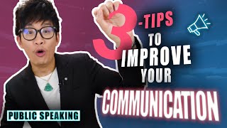 TOP 3 Tips To Improve Your Communication Skills!