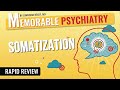 Somatization and Somatic Symptom Disorder Mnemonics (Memorable Psychiatry Lecture)
