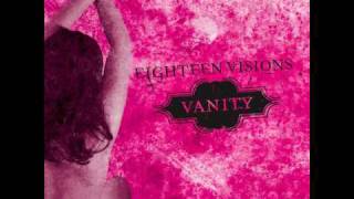 Eighteen Visions - Vanity