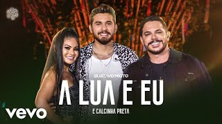 A Lua E Eu Music Video