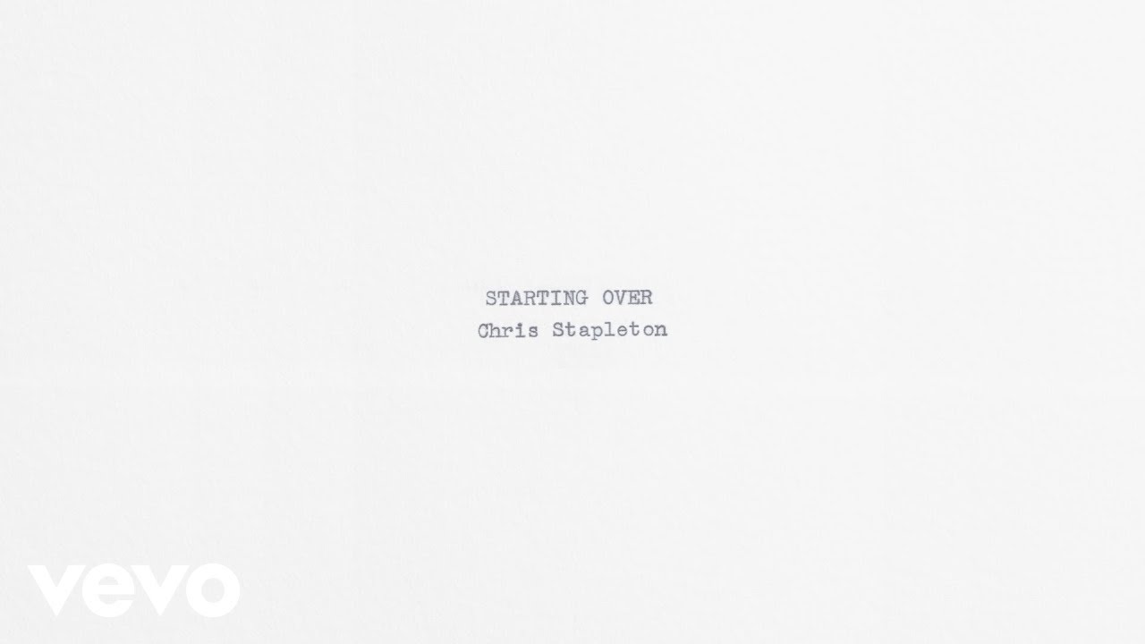 Starting Over Lyrics - Chris Stapleton