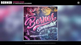 Berner "Winning Team" feat. Sauce Walka & Sosamann (Official Video)