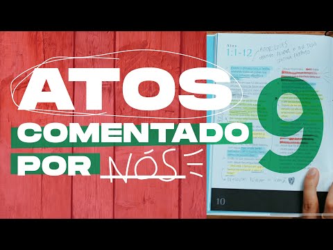 ATOS comentado por NÓS #9 - Capítulo 17 e 18
