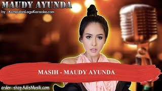 MASIH   MAUDY AYUNDA Karaoke
