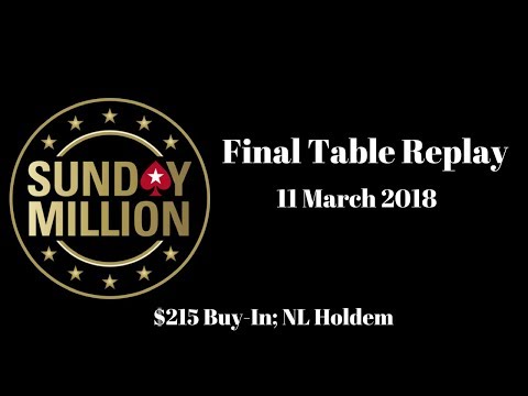 $215 Sunday Million 11 March 2018: Final Table Replay (Cards-Up) -