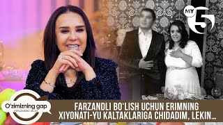 Zuhra Solyeva: Farzandli bo‘lish uchun erimning xiyonati-yu kaltaklariga chidadim | O'ZIMIZNING GAP