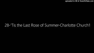 28-&#39;Tis the Last Rose of Summer-Charlotte Church1
