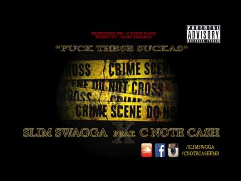Slim Swagga feat. C Note Cash - Fuck These Suckas (Punjabi & English)