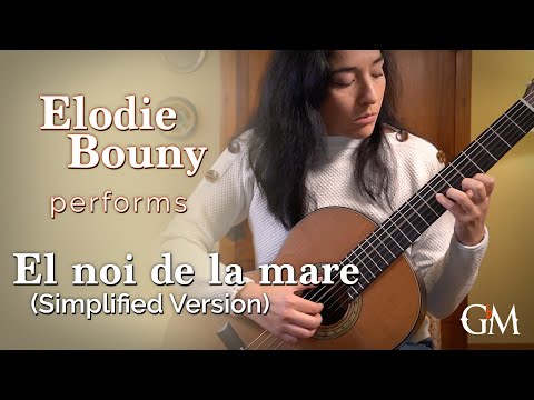 Elodie Bouny plays El noi de la mare (Simplified) | Guitar by Masters