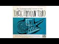 Dick Hyman Trio - The Unforgettable Sounds of Dick Hyman Trio (1956)