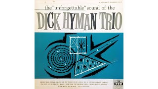 Dick Hyman Trio - The Unforgettable Sounds of Dick Hyman Trio (1956)