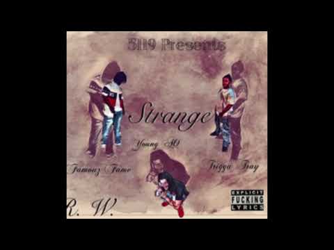 Young Ao x Strange ft LM Famouz Fame & LM Trigga Tray