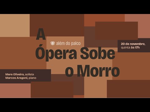 Série de Concertos Intimistas: A Ópera Sobe o Morro
