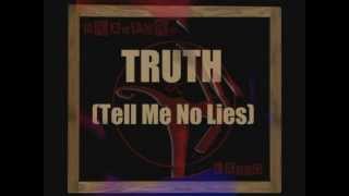 Truth (Tell Me No Lies) - Bradford and Lasso