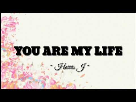 Harris J - You Are My Life | Lyrics Video