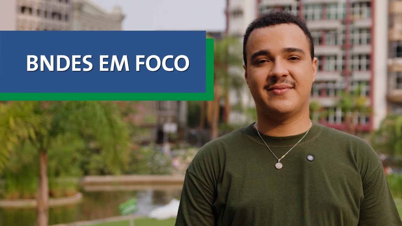BNDES Em Foco - 24 de setembro de 2024