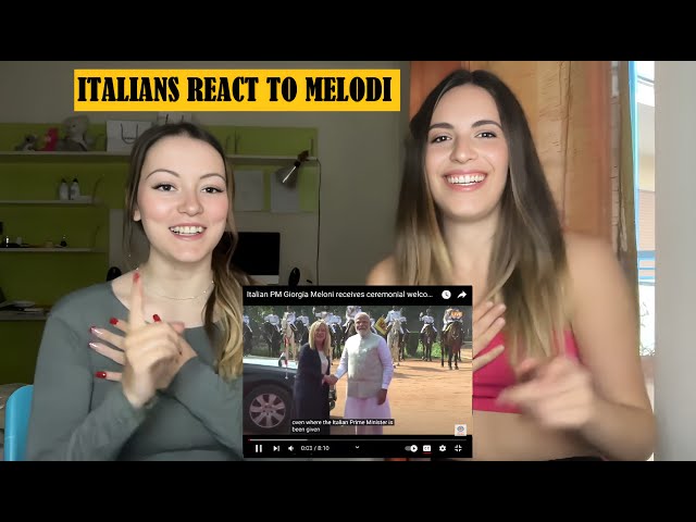 Italians React To Ceremonial Welcome Of Giorgia Meloni In India