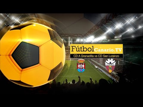 Futbol Canario TV // directo CD A Granadilla vs CD San Lorenzo