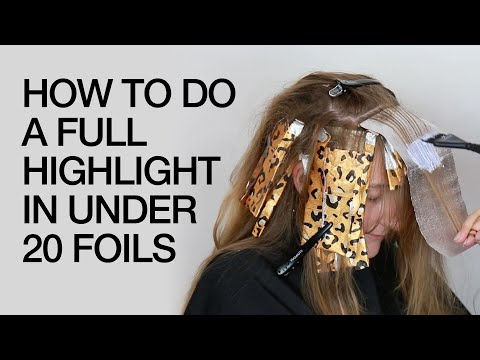 How To Do a Full Highlight in 20 Foils or Less | Hair...